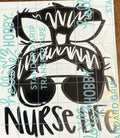 Nurse Life Messy Bun & Sunglasses Vinyl Decal – 4x4 Inch Healthcare Sticker