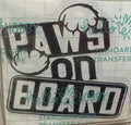 Paws on Board Vinyl Decal – 4x4 Inch Pet Lover Paw Print Sticker