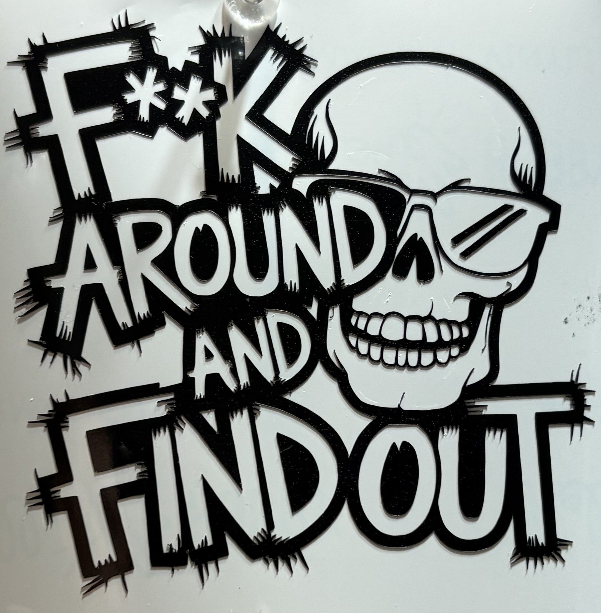 Skull “Fuck Around & Find Out” Vinyl Decal – 4x4 Inch Bold Warning Sticker