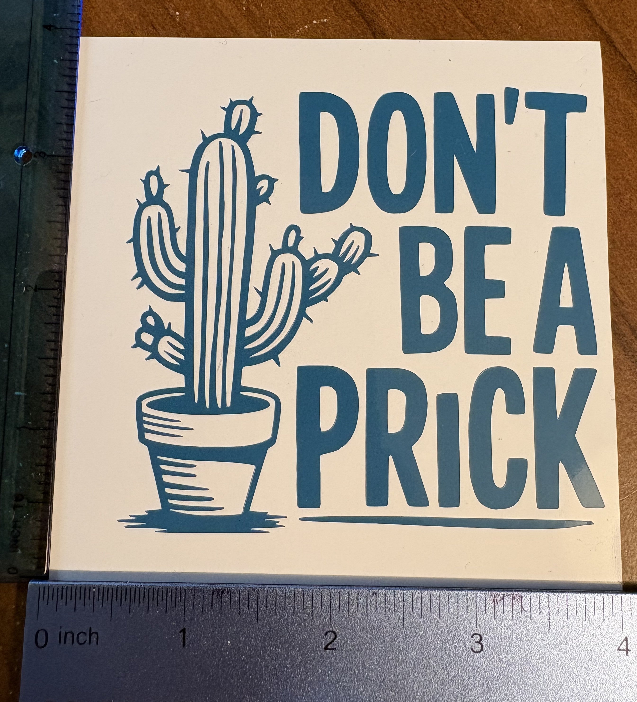 Don't Be a Prick Cactus Vinyl Decal