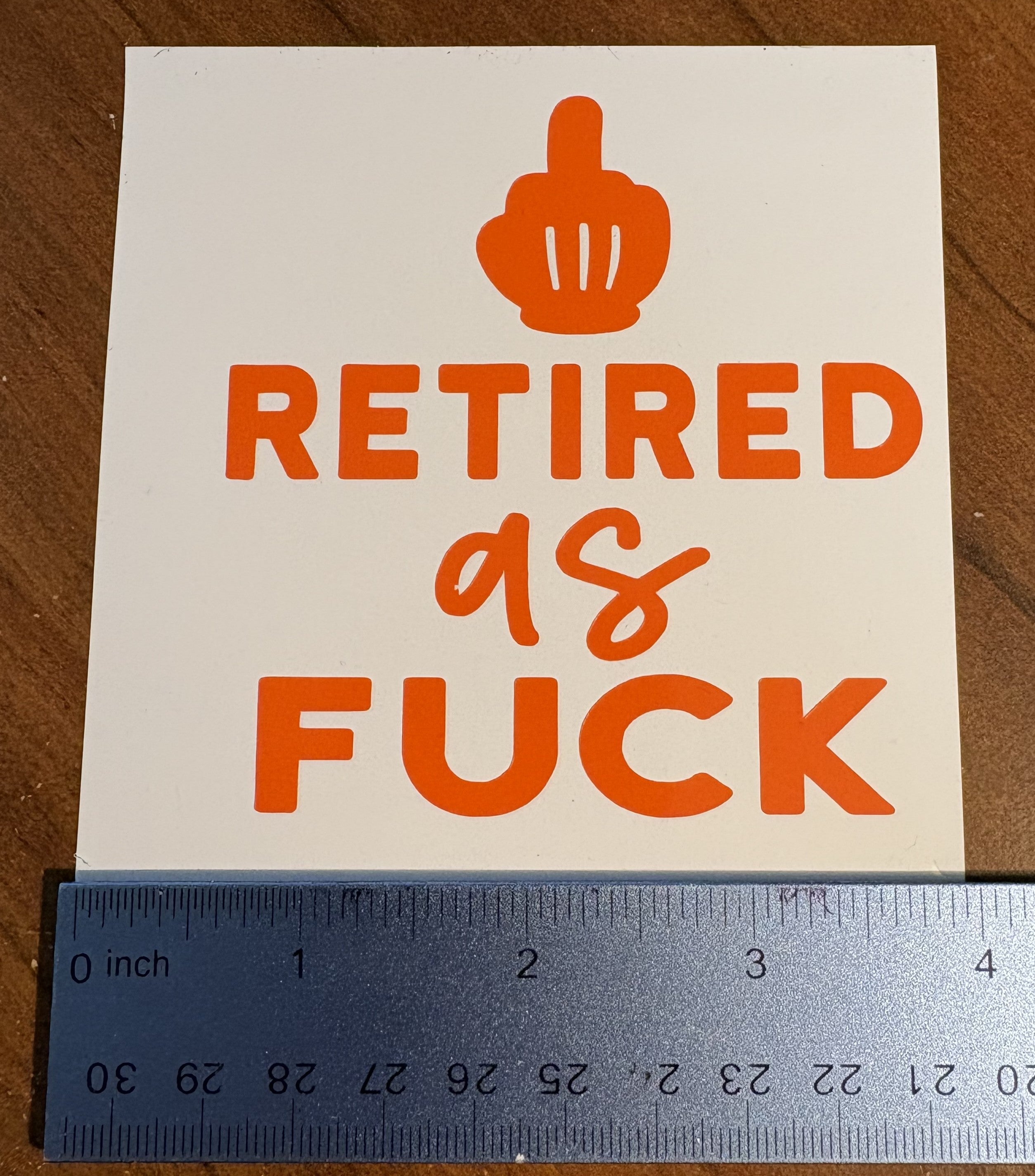 Retired as F* Funny Vinyl Decal**